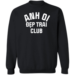 Dep Trai (handsome) Club Sweatshirt